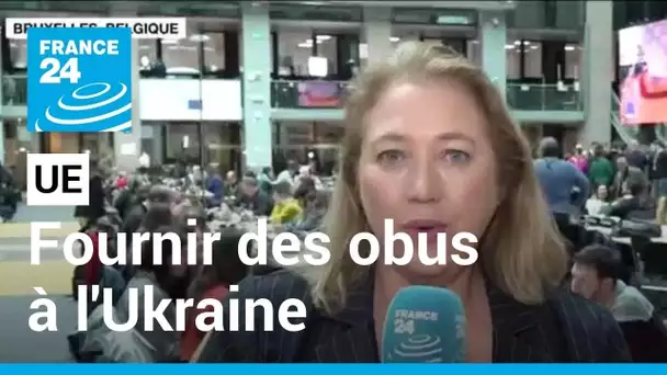 Réunion des dirigeants de l'UE : l'objectif est de fournir un million d'obus à l'Ukraine