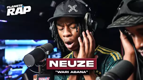 [EXCLU] Neuzé - Wari abana #PlanèteRap