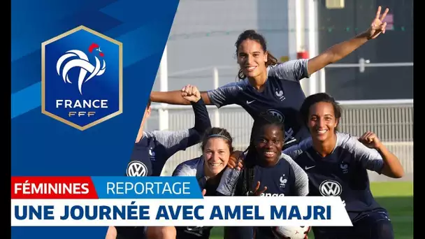 Une journée avec Amel Majri en Equipe de France Féminine I FFF 2018