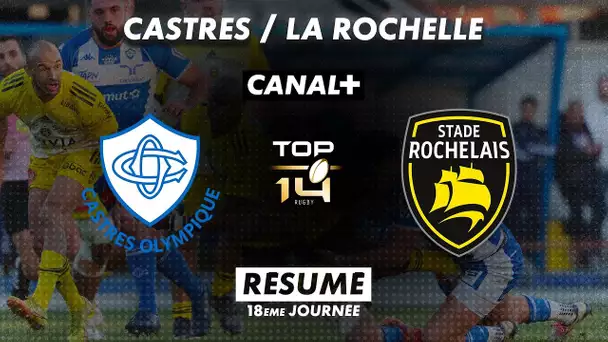 Le résumé de Castres / La Rochelle - TOP 14 - 18ème journée