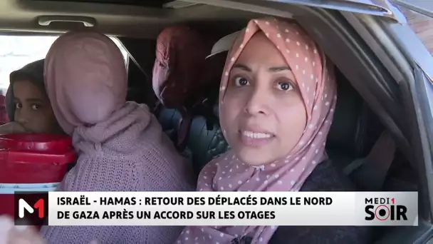 Israël - Hamas : retour des déplacés dans le Nord de Gaza après un accord sur les otages