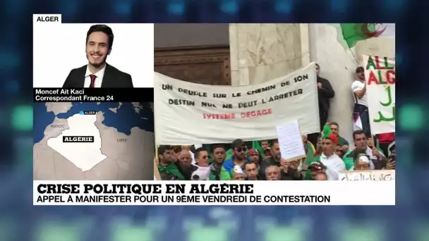 Crise politique en Algérie : appel à manifester pour un 9ème vendredi de contestation