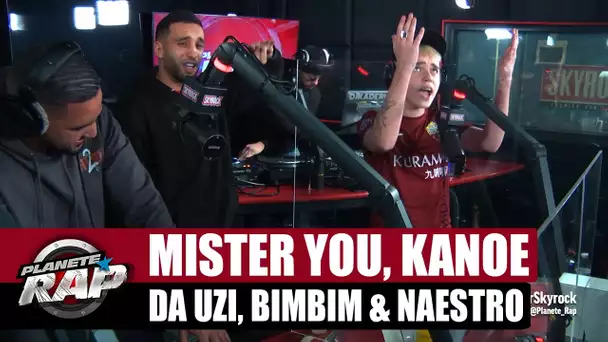 Mister You - Session freestyle avec Kanoé, Da Uzi, BimBim & Naestro #PlanèteRap