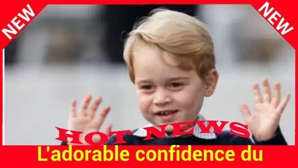 L’adorable confidence du prince William sur son fils George