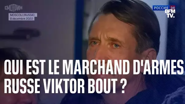 Qui est le marchand d'armes russe Viktor Bout ?