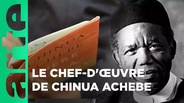 Chinua Achebe, le Nigeria écrit par un Nigérian | Invitation au voyage | ARTE