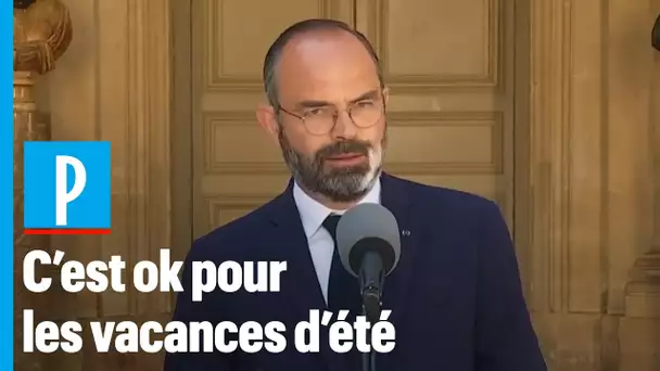 Édouard Philippe : « Les Français pourront partir en vacances en juillet et en août »