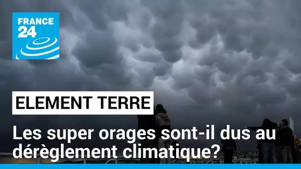 Les super orages qui ont balayé la France sont-ils dus dérèglement climatique? • FRANCE 24