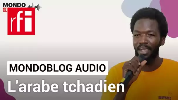La langue arabe au Tchad • Mondoblog Audio • RFI
