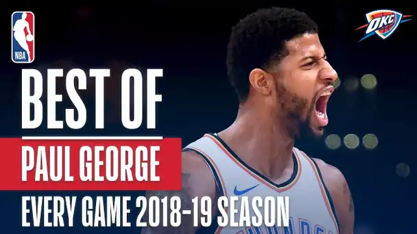 Paul George&#039;s Best Play From Every Game Of The 2018-2019 Season