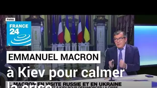 Emmanuel Macron est en visite à Kiev pour désamorcer la crise ukrainienne • FRANCE 24