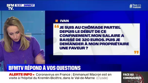 Je suis chômage partiel, mon salaire a baissé, puis-je demander une faveur à mon propriétaire?