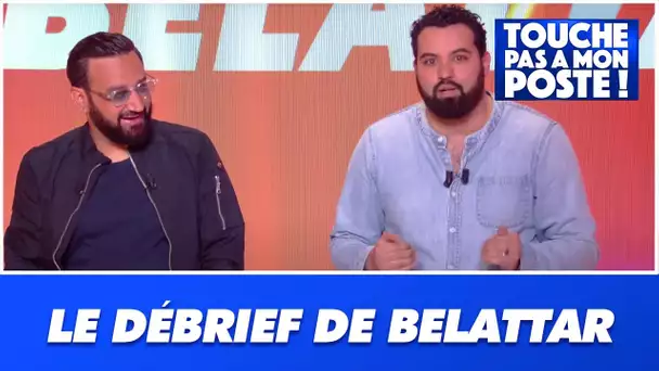 Le "débrief de Yassine Belattar" du 19 avril