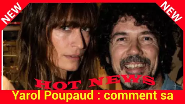 Yarol Poupaud : comment sa femme Caroline de Maigret l'aide dans sa carrière