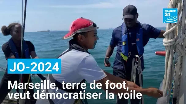 JO-2024 : Marseille, terre de foot, veut démocratiser la voile • FRANCE 24