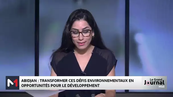 Les objectifs de la conférence d´Abidjan sur l´environnement avec Zinelabidine El Houssaini