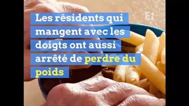 Ces malades d'Alzheimer ont le droit de manger avec les mains... Et ça change tout !