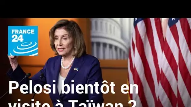 Arrivée en Asie, Nancy Pelosi entretient le flou sur une éventuelle visite à Taïwan • FRANCE 24