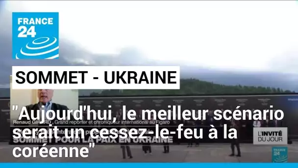 Sommet pour la paix en Ukraine : "Le meilleur scénario serait un cessez-le-feu à la coréenne"