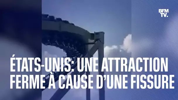 Une attraction en pleine marche ferme à cause d’une fissure aux États-Unis