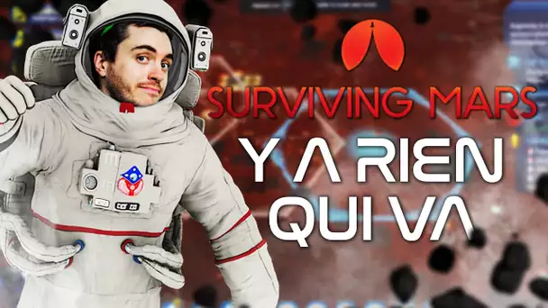 Surviving Mars #9 : Y a rien qui va