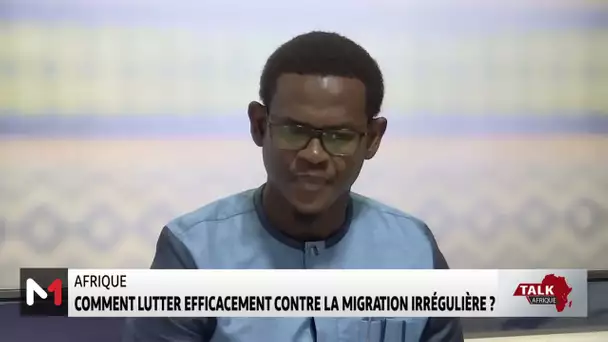 #TalkAfrique .. Afrique : comment lutter efficacement contre la migration irrégulière ?