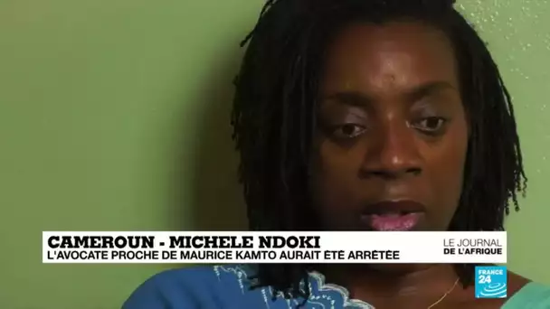 Cameroun : l&#039;avocate Michele Ndoki, proche de Michele Ndoki, aurait été arrêtée