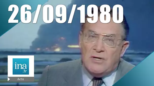 20h Antenne 2 du 26 septembre 1980 - Guerre du pétrole en Irak | Archive INA