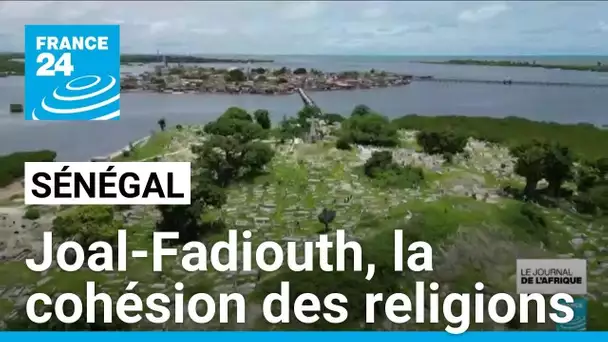 Sénégal : Joal-Fadiouth, la cohésion des religions • FRANCE 24