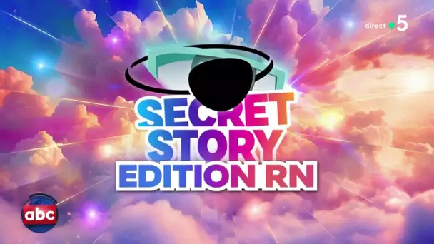 Les secrets de la prochaine édition de Secret Story spécial RN… En exclu ! - 04/07/2024