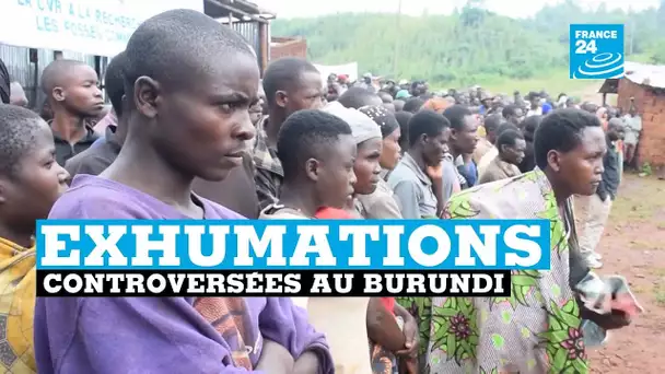 Des exhumations controversées au Burundi