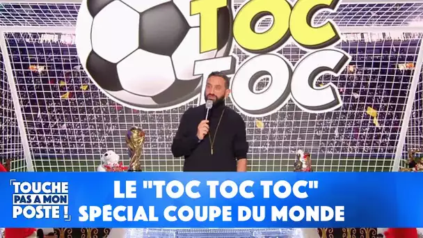 Le "Toc Toc Toc" spécial coupe du monde !