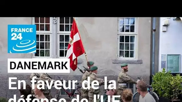 Le Danemark vote en faveur d'une entrée dans la politique de défense de l'UE • FRANCE 24