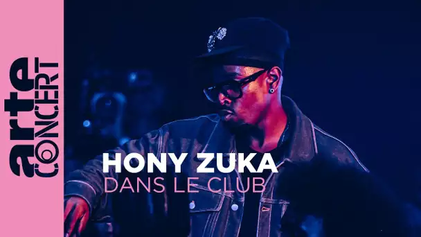 Hony Zuka - Dans le Club - ARTE Concert