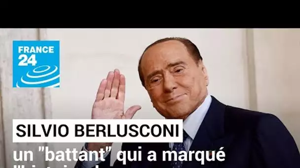 L'Italie salue Silvio Berlusconi, un "battant" qui a marqué l'histoire du pays • FRANCE 24