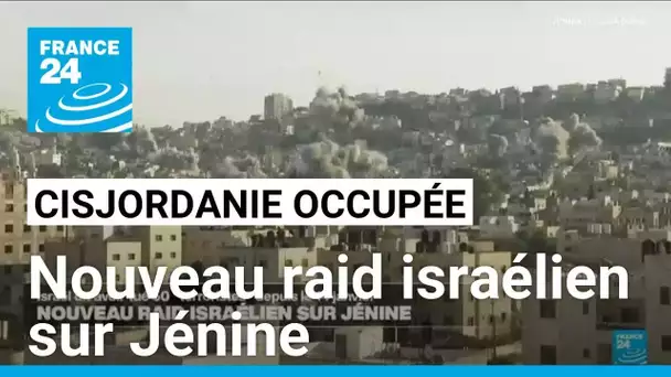 L'armée israélienne poursuit son opération en Cisjordanie occupée • FRANCE 24