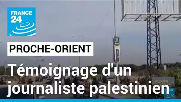 Guerre Israël-Hamas : un journaliste gazaoui filme et raconte sa fuite vers Rafah • FRANCE 24