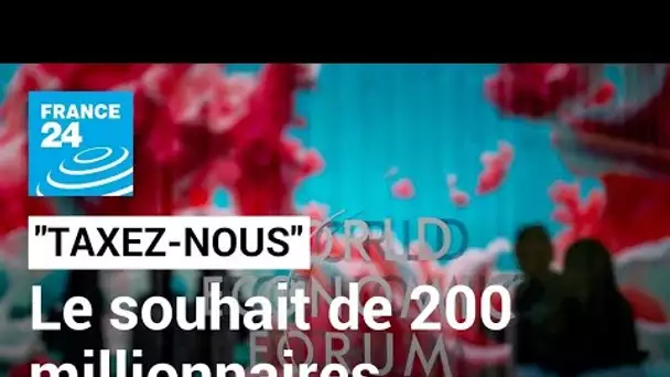 "Taxez-nous" : des millionnaires demandent aux gouvernements de leur faire payer plus d'impôts