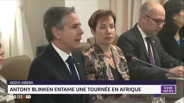 Antony Blinken entame une tournée en Afrique