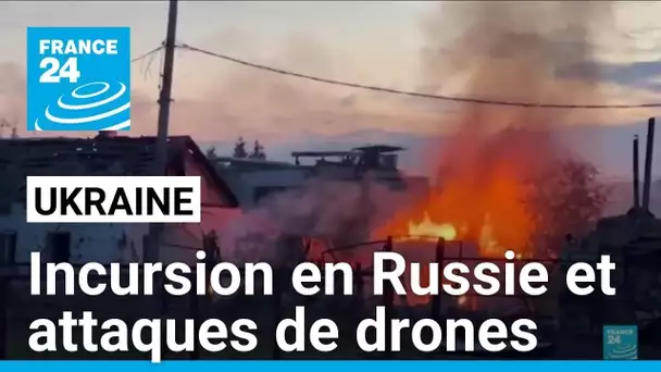 L'Ukraine poursuit son incursion en Russie et lance des attaques de drones • FRANCE 24