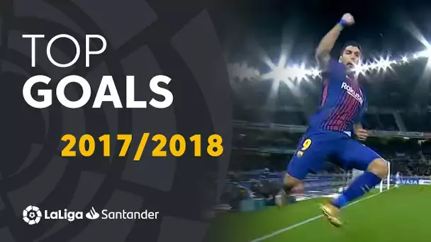 TOP GOALS LaLiga 2017/2018