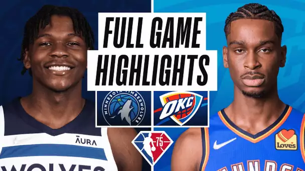 TIMBERWOLVES at THUNDER | FULL GAME HIGHLIGHTS | January 7, 2022