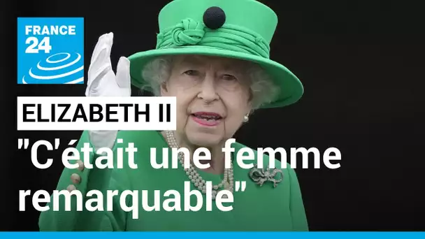 Décès d'Elizabeth II : "c'était une femme remarquable" • FRANCE 24