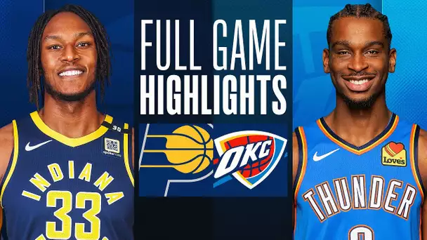 PACERS at THUNDER | FULL GAME HIGHLIGHTS | March 12, 2024