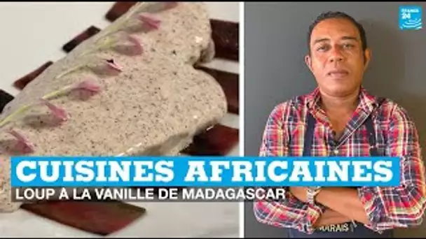 Cuisines africaines - Madagascar : recette de filet de loup à la vanille • FRANCE 24