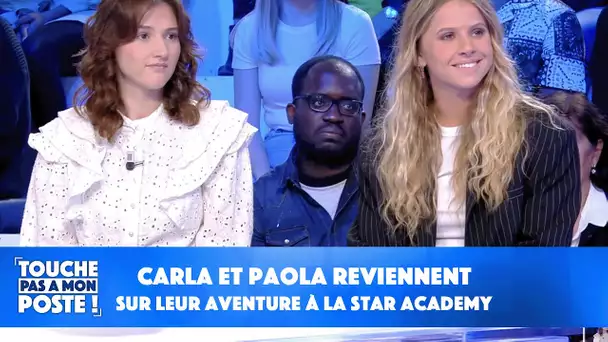 Carla et Paola reviennent sur leur aventure à la Star Academy !