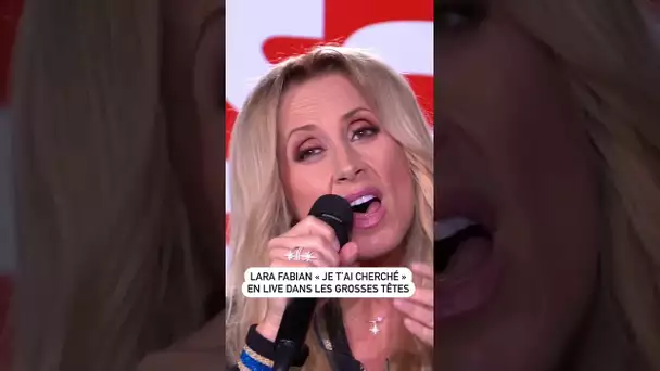 Lara Fabian,  "Je t'ai cherché" en live dans Les Grosses Têtes