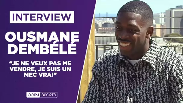 INTERVIEW - Ousmane Dembélé : "Je suis un mec bien, je ne veux pas me vendre"