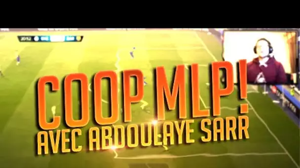 COOP MLP | Abdoulaye Sarr x #YoMaxLeMaudit