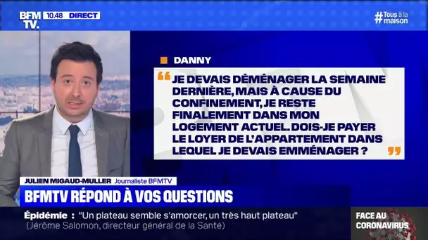 Je devais déménager durant le confinement, dois-je payer les deux loyers ? BFMTV vous répond